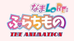 Nama Lo Re: Furachimono The Animation